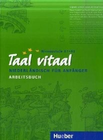 Taal Vitaal: Niederlandisch fur Anfanger (Arbeitsbuch)