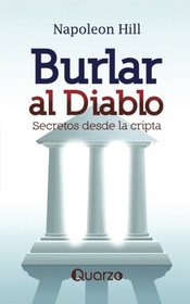 Burlar al diablo. Secretos desde la cripta (Spanish Edition)