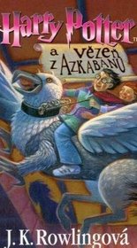Harry Potter a vezen z Azkabanu (Harry Potter (Czech Translation), Volume 3)