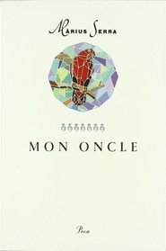 Mon oncle (A tot vent) (Catalan Edition)