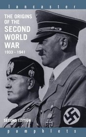 The Origins of the Second World War 1933-1941 (Lancaster Pamphlets)