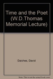 Time and the Poet (W.D.Thomas Memorial Lecture)