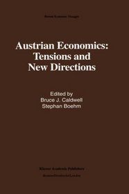 Austrian Economics: Tensions and Directions (Recent Economic Thought)