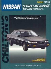Nissan Stanza, 200SX, and 240SX, 1982-92 (Chilton's Total Car Care Repair Manual)