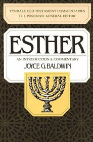 Esther: An Introduction and Commentary (Tyndale Old Testament Commentaries)