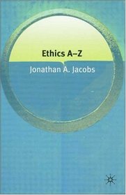 Ethics A-Z (Philosophy a-Z)
