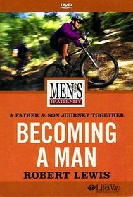 Becoming a Man: A Father & Son Journey Together (Books & DVDs)