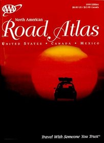 AAA 1999 NORTH AMERICAN ROAD ATLAS (Aaa North American Road Atlas)