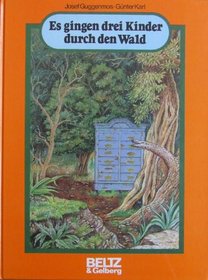 Es gingen drei Kinder durch den Wald (German Edition)