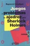 Juegos y Problemas de Ajedrez Para Sherlock Holmes (Spanish Edition)