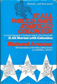 It all would have startled Columbus: A further mangling of American history that started with It all started with Columbus