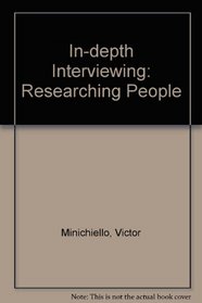 In-depth Interviewing: Researching People