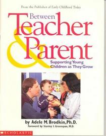 Between Teacher & Parent: Supporting Young Children as They Grow