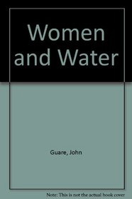Women and Water.