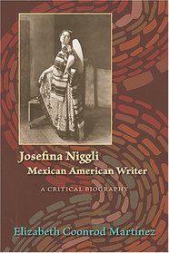 Josefina Niggli, Mexican American Writer: A Critical Biography