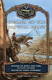 Women of the Crystal Coast (3) (Dragonband: Tales)