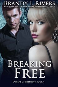 Breaking Free (Others of Edenton) (Volume 4)