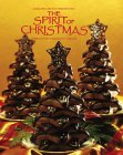 The Spirit of Christmas: Creative Holiday Ideas (Spirit of Christmas, Vol 17)