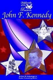 John F. Kennedy (Childhood of the Presidents)