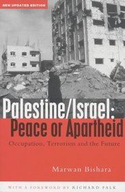 Palestine/Israel: Peace or Apartheid: Occupation, Terrorism and the Future