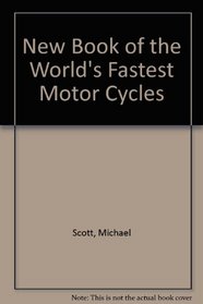 New Book of the World's Fastest Motor Cycles