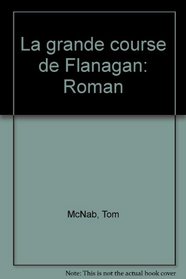 La grande course de Flanagan: Roman