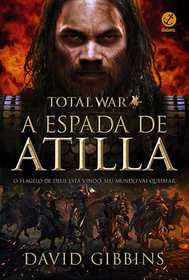 Total War: A Espada de Atilla - Vol. 2 (Em Portugues do Brasil)