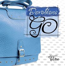 Devotions to Go Volume # 3 (Devotions to Go (Zondervan))