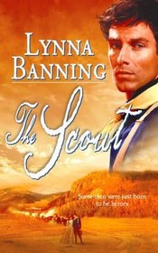 The Scout (Harlequin Historical, No 682)