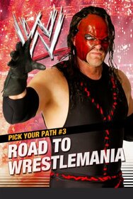 Road to Wrestlemania (WWE: Pick Your Path)