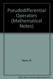 Pseudodifferential Operators (Princeton mathematical series)