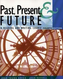 Past, Present, & Future:  A Reading and Writing Course