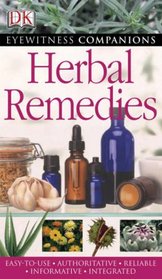 Herbal Remedies (Eyewitness Companion)