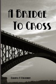 A Bridge To Cross (Throckmorton Family Saga)