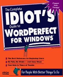 The Complete Idiot's Guide to Wordperfect for Windows