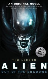 Alien: Out of the Shadows Bk. 1