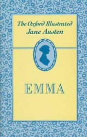 Emma: The Oxford Illustrated Jane Austen