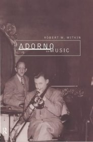 Adorno on Music (International Library of Sociology)