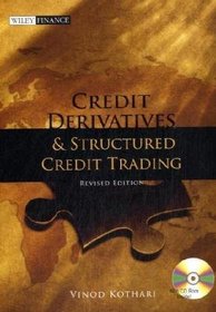 Credit Derivatives and Structured Credit Trading (Revised Edition) (Wiley Finance)