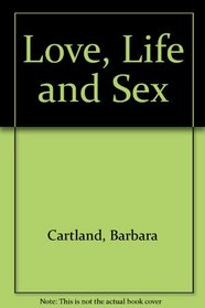 Love, Life and Sex