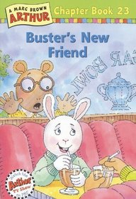 Buster's New Friend (Turtleback School & Library Binding Edition) (A Marc Brown Arthur Chapter Book)