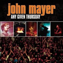 John Mayer: Any Given Thursday