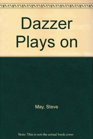 Dazzler Plays on