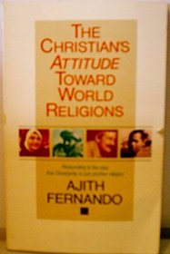 The Christian's Attitude Toward World Religions