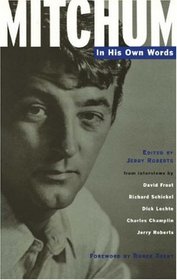 Mitchum - In His Own Words
