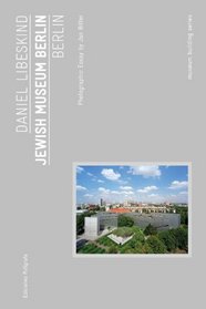 Daniel Libeskind: Jewish Museum Berlin: Museum Building Guides