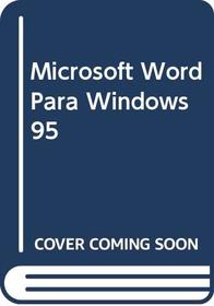Microsoft Word Para Windows 95 (Spanish Edition)