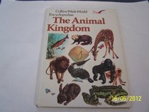 Animal Kingdom (Collins wide world encyclopedias)
