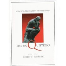 Big Questions: A Short Introduction to Philosophy