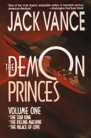 The Demon Princes, Vol. 1 : The Star King * The Killing Machine * The Palace of Love (Demon Princes)